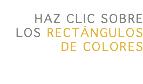  HAZ CLIC SOBRE LOS RECTÁNGULOS DE COLORES 
